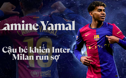 Lamine Yamal: Cậu thiếu niên 17 tuổi sẽ khiến Inter Milan run sợ