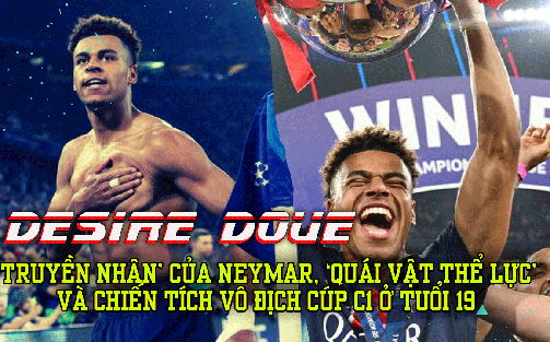 Desire Doue: Truyền nhân của Neymar, ‘quái vật thể lực’ và chiến tích vô địch Cúp C1 ở tuổi 19