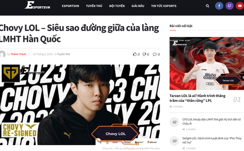 EsportsVN đồng hành cùng Chovy LOL chinh phục đỉnh cao LMHT