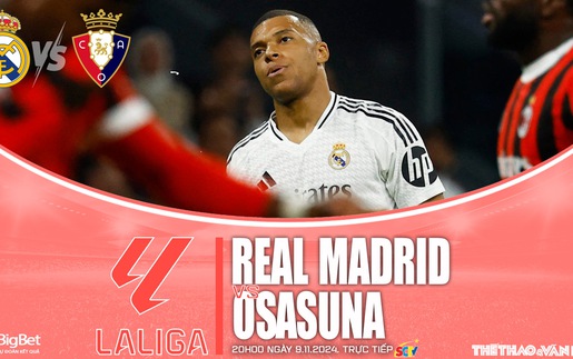 Nhận định, soi tỷ lệ Real Madrid vs Osasuna 20h hôm nay 9/11, vòng 13 La Liga