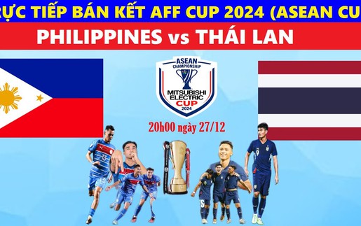 Lịch thi đấu bóng đá hôm nay 27/12: Trực tiếp Philippines vs Thái Lan, Arsenal vs Ipswich