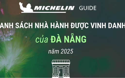 Danh sách nhà hàng của Đà Nẵng được Cẩm nang ẩm thực Michelin vinh danh