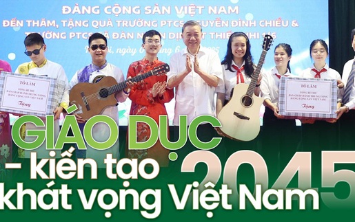 Giáo dục - kiến tạo khát vọng Việt Nam 2045