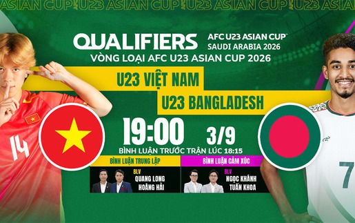 Lịch thi đấu bóng đá hôm nay 3/9: Trực tiếp U23 Việt Nam đấu với U23 Bangladesh