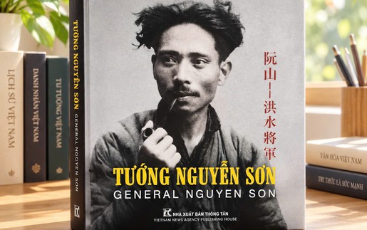 Tái bản cuốn sách 3 ngữ Việt – Anh – Trung về Tướng Nguyễn Sơn “Lưỡng quốc tướng quân, văn võ song toàn”