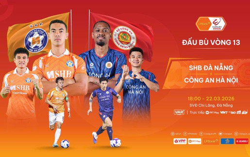 Lịch thi đấu bóng đá hôm nay 22/3: Trực tiếp Công An Hà Nội đấu với SHB Đà Nẵng