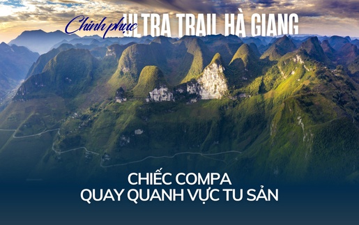 Chinh phục Ultra Trail Ha Giang - Bài 1: Chiếc compa quay quanh vực Tu Sản