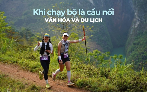 Khi chạy bộ là cầu nối văn hóa và du lịch