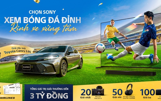 Sony khuấy động mùa bóng 2026 với Toyota Camry và hơn 400 giải thưởng tổng trị giá đến 3 tỷ đồng
