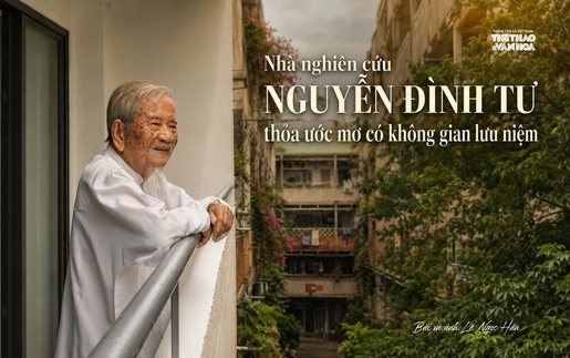 Nhà nghiên cứu Nguyễn Đình Tư thoả ước mơ có không gian lưu niệm