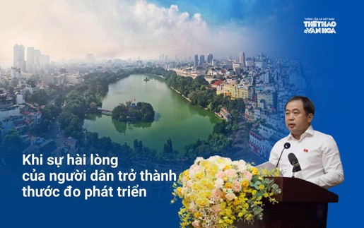 Khi sự hài lòng của người dân trở thành thước đo phát triển