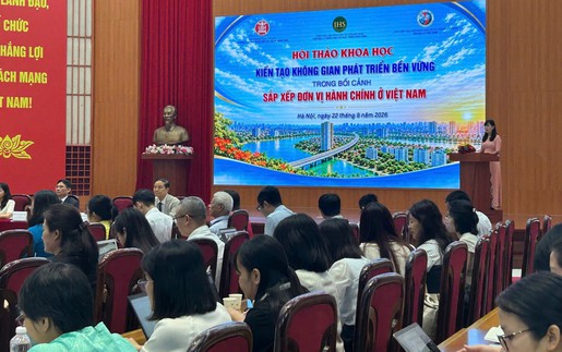 "Kiến tạo không gian phát triển bền vững sau sắp xếp đơn vị hành chính"