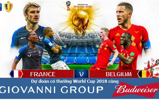 Dự đoán có thưởng World Cup 2018: Trận Pháp – Bỉ (Vòng bán kết)