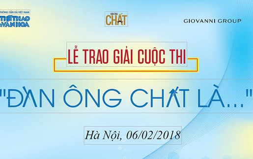 Công bố kết quả cuộc thi viết 'Đàn ông Chất...'