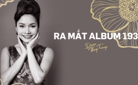 Đoàn Thúy Trang mất ngủ trước ngày ra mắt album đầu tay