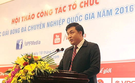 TGĐ VPF Cao Văn Chóng: 'Không nhất thiết giải hạng Nhất 2017 phải có 10 đội'