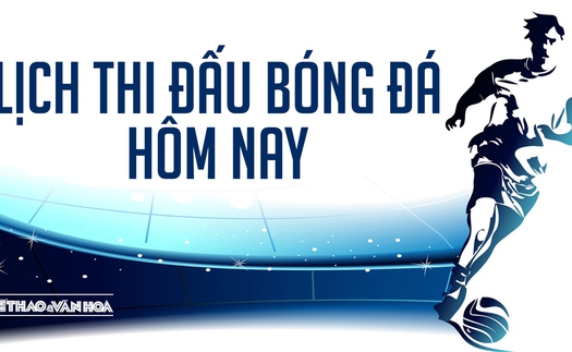 Lịch thi đấu bóng đá hôm nay ngày 10/11, rạng sáng 11/11