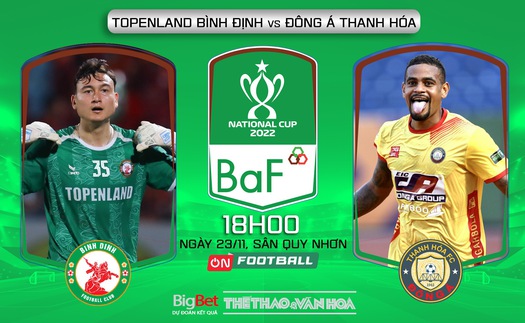 Soi kèo, nhận định Bình Định vs Thanh Hóa, Cúp Quốc gia 2022 (17h00, 23/11)