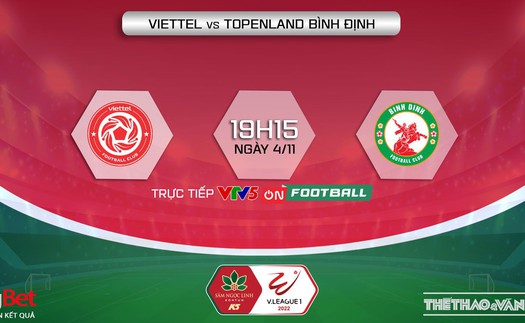 Soi kèo nhà cái Viettel vs Bình Định. Nhận định, dự đoán bóng đá V-League (17h00, 4/11)