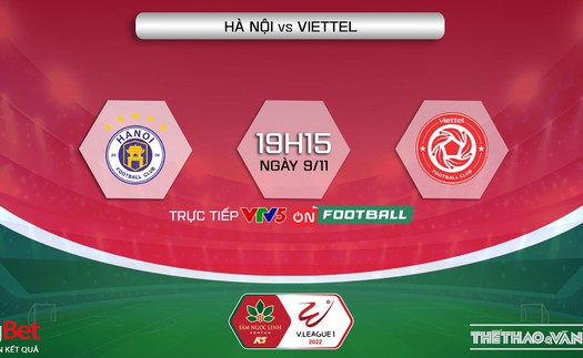 Soi kèo nhà cái Hà Nội vs Viettel. Nhận định, dự đoán bóng đá V-League 2022 (19h15, 9/11)