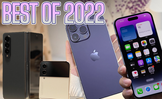 Top 10 điện thoại tốt nhất năm 2022: Toàn cực phẩm đáng mua, iPhone 14 Pro Max, Galaxy Z Flip4 đều có đủ!