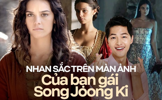 Nhan sắc trên màn ảnh của bạn gái Song Joong Ki