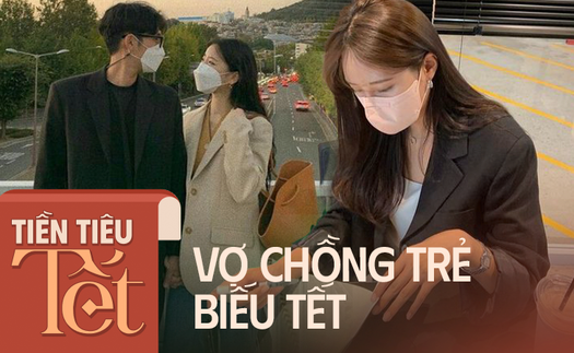 Vợ chồng trẻ biếu Tết: Tiếc gì vài triệu để biếu nhà ngoại nhiều hơn!