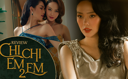 'Chị chị em em 2': Ngọc Trinh cởi bạo đến mấy vẫn 'quê' trước thần thái của Minh Hằng