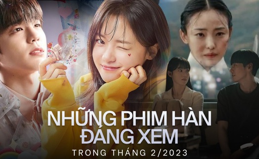 Những phim Hàn đáng xem trong tháng 2/2023