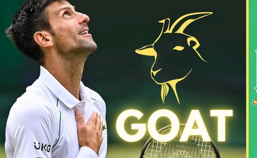 Hãy gọi Djokovic là GOAT từ bây giờ