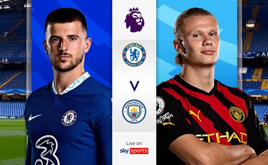 Link xem trực tiếp Chelsea vs Man City, Link xem K+