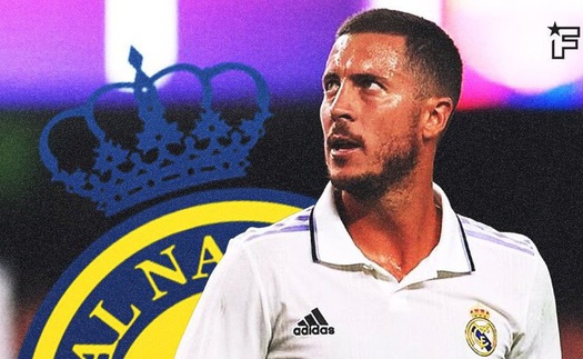 Chuyển nhượng 7/1: Hazard có thể tới Al Nassr, đá cùng Ronaldo