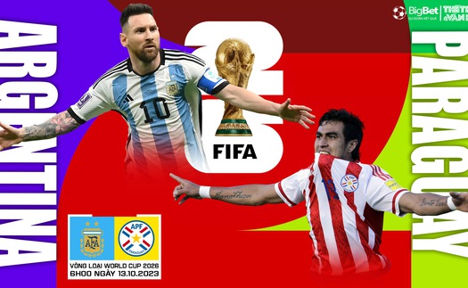 Nhận định bóng đá Argentina vs Paraguay, vòng loại World Cup 2026 (6h00 hôm nay)