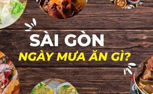 Top 10 món ăn Sài Gòn cứ đến ngày mưa, dân tình lại đổ xô thưởng thức 