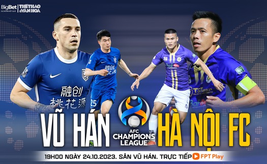 Nhận định bóng đá Vũ Hán vs Hà Nội (19h00, 24/10), vòng bảng AFC Champions League 