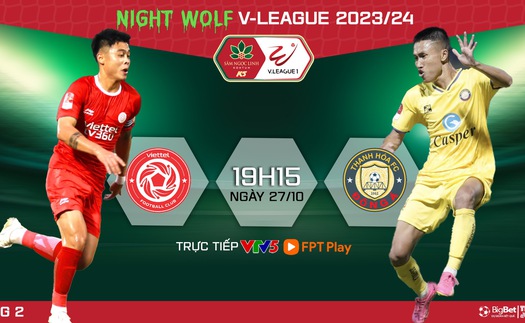 Nhận định bóng đá Viettel vs Thanh Hóa (19h15 hôm nay), vòng 2 V-League