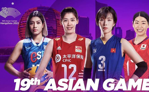 Lịch thi đấu bóng chuyền ASIAD 2023 hôm nay: Việt Nam  vs Trung Quốc