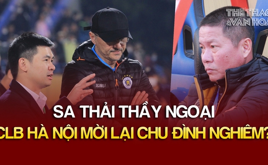 Thất vọng với thầy ngoại, Hà Nội quyết định sa thải HLV Bandovic, sẽ mời lại Chu Đình Nghiêm?