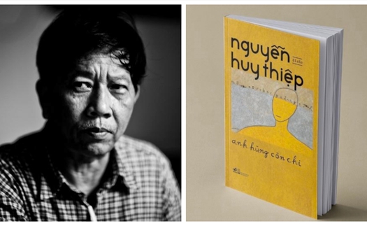 Nguyễn Huy Thiệp - Con sông vẫn 'thao thiết' chảy