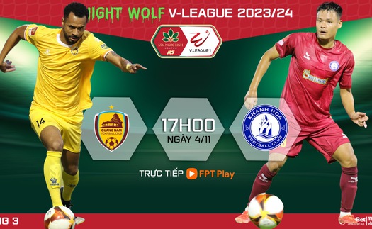 Nhận định bóng đá Quảng Nam vs Khánh Hòa, V-League vòng 3 (17h00 hôm nay 4/11)