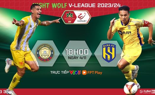 Nhận định bóng đá Thanh Hóa vs SLNA (18h00 hôm nay 4/11), V-League vòng 3 