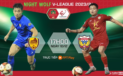 Nhận định bóng đá Quảng Nam vs Hà Tĩnh, V-League vòng 5 (17h00, 10/12)