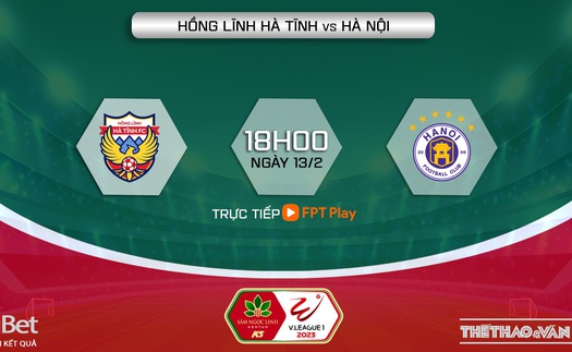 Nhận định Hà Tĩnh vs Hà Nội (18h00, 13/2), V-League vòng 3