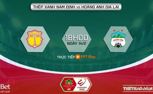 Nhận định Nam Định vs HAGL (18h00, 14/2), V-League vòng 3