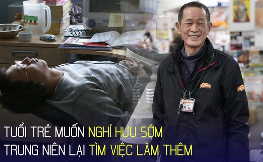 Trung niên vừa về hưu đã vội tìm việc mới x2 thu nhập, người trẻ kêu trời: 'Làm việc 50 năm còn chưa đủ?'