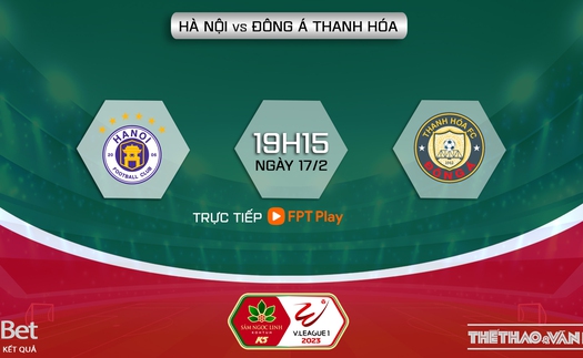 Nhận định Hà Nội vs Thanh Hóa (19h15, 17/2), V-League vòng 4