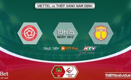 Nhận định Viettel vs Nam Định (19h15 ngày 19/2) V-League vòng 4 