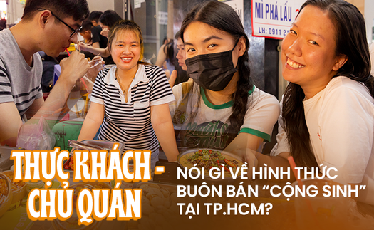 "Đành chấp nhận" hay "tìm quán khác": Khi thực khách và chủ quán trần tình về mô hình cộng sinh buôn bán tại TP.HCM