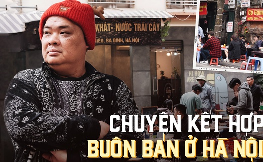 Các chủ quán ở Hà Nội lên tiếng về việc kết hợp buôn bán: Kìm hãm hay cùng sẻ chia để tồn tại?