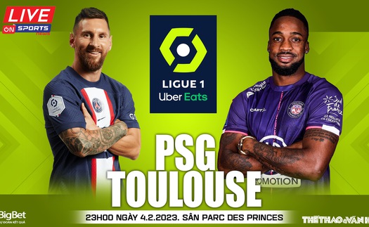 Nhận định, soi kèo PSG vs Toulouse (23h00, 4/2), Ligue 1 vòng 22